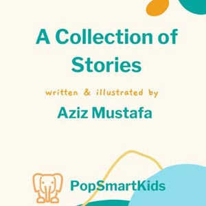A Collection of Stories by Aziz M